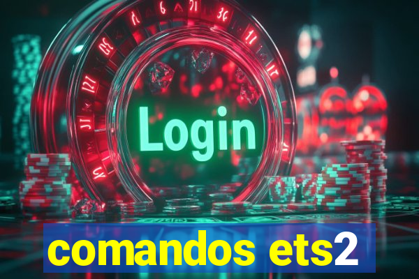 comandos ets2